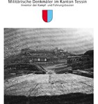Monumenti militari nel Canton Ticino – Inventario delle opere di combattimento e di condotta, DMF-1